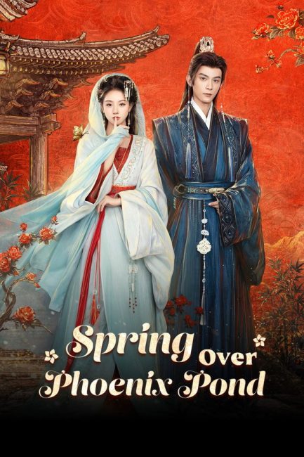 مسلسل الربيع فوق الفينيكس Spring Over Phoenix Pond الحلقة 7 مترجمة